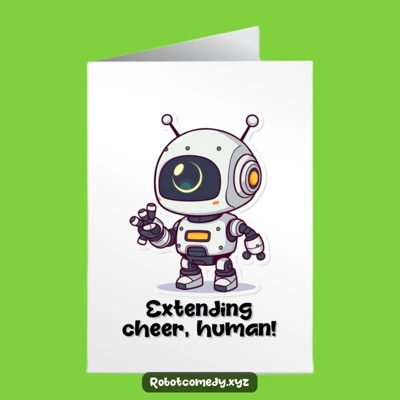 Free Printable Birthday Card: Robot's Arm Extend, Funny Downloadable Gift