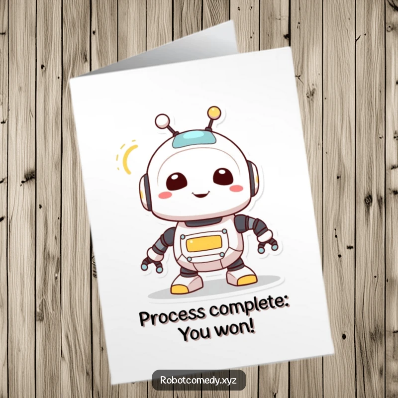 Funny Free Printable Congratulations Card: Cute robot with a blinking light joyfully spins its antenna, congratulating an achievement.
