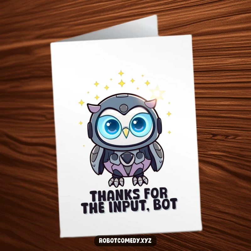 Funny Free Printable Thank You Card: A robot owl with glowing eyes observes digital stars, sending stellar thanks.